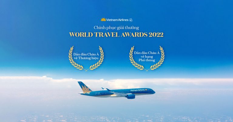 “Giải mã” chiến lược giúp Vietnam Airlines giành giải “Hãng hàng không dẫn đầu Châu Á về thương hiệu” tại World Travel Awards 2022